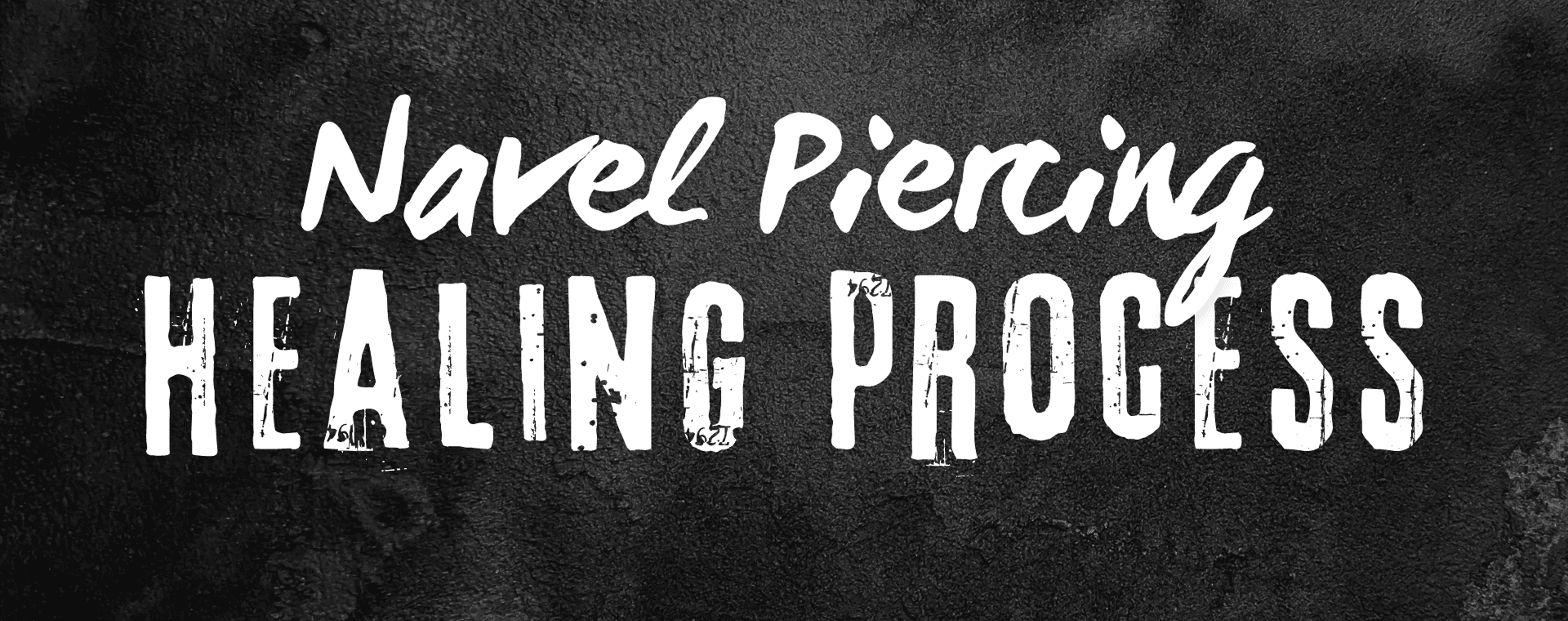 Navel Piercing Healing Process